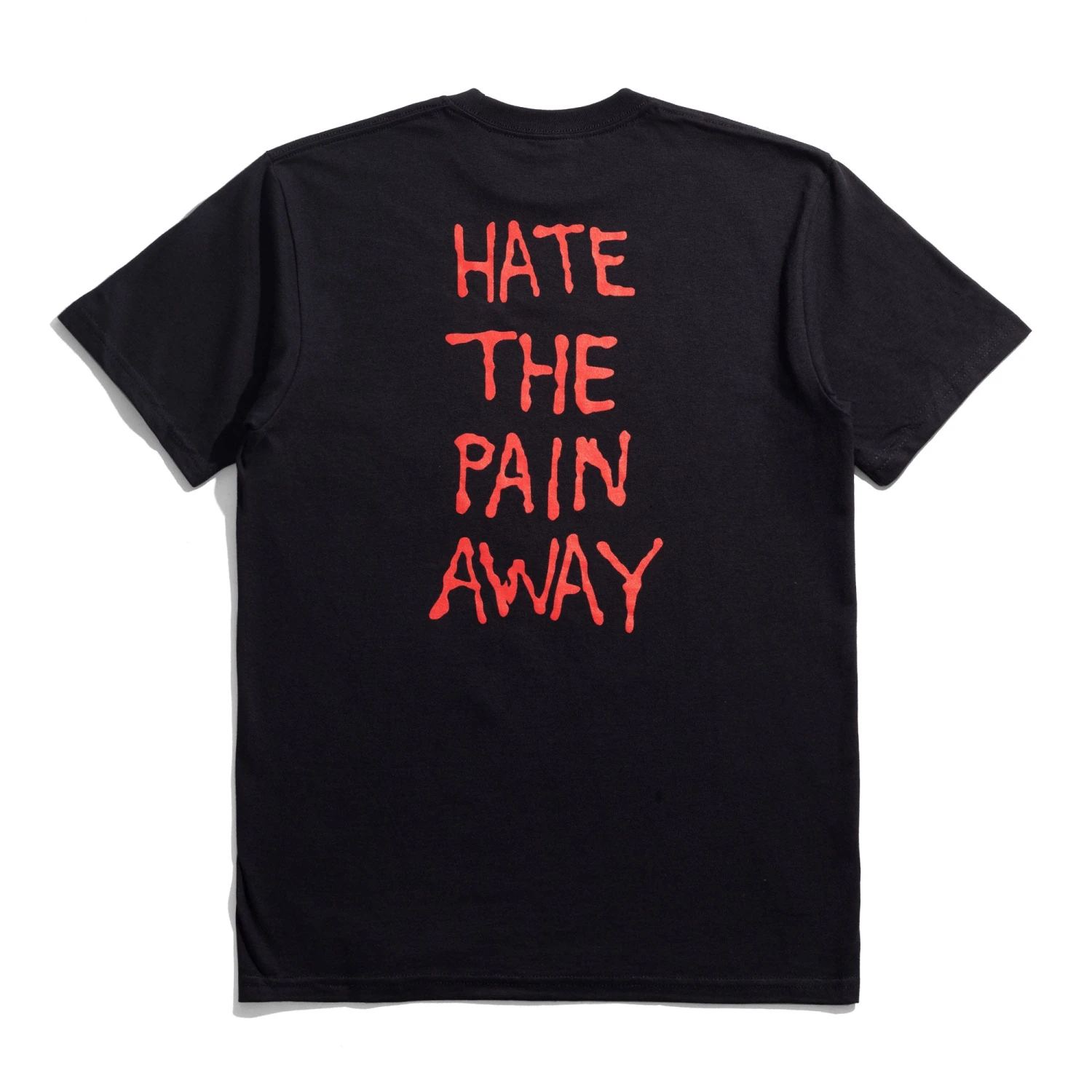 Hate The Pain Away T-Shirt - Image 2